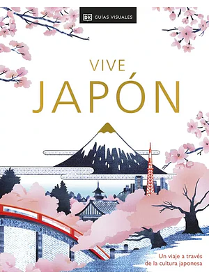 VIVE JAPÓN. SEGUNDA EDICIÓN - DK