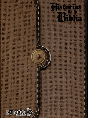 HISTORIAS DE LA BIBLIA. CON ESTUCHE - LATINBOOKS	