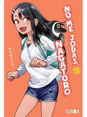 NO ME JODAS, NAGATORO 12 - IVREA ARGENTINA