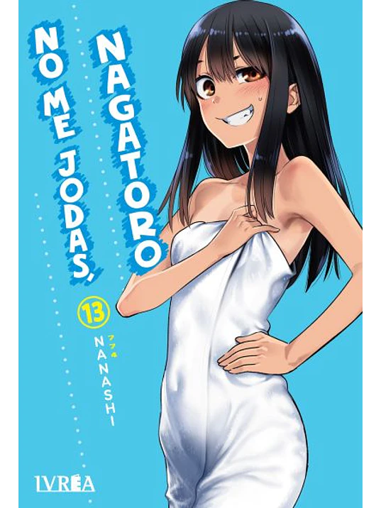 NO ME JODAS, NAGATORO 13 - IVREA ARGENTINA 1