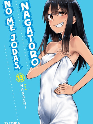 NO ME JODAS, NAGATORO 13 - IVREA ARGENTINA