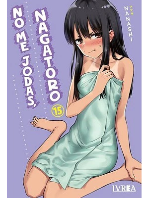NO ME JODAS, NAGATORO 15 - IVREA ARGENTINA