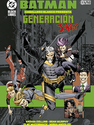 BATMAN CABALLERO BLANCO PRESENTA: GENERACIÓN JOKER - OVNIPRESS