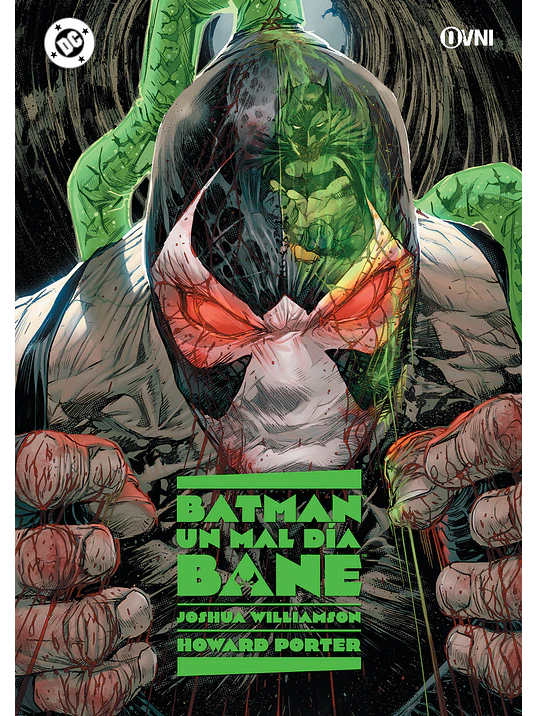 BATMAN - UN MAL DÍA: BANE - OVNIPRESS 1