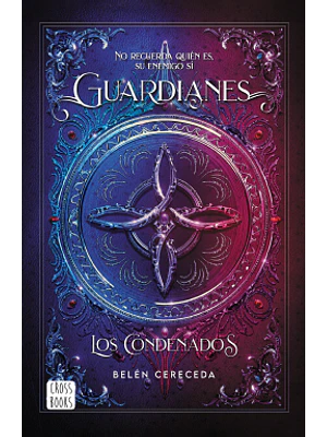 GUARDIANES. LOS CONDENADOS - CROSSBOOKS