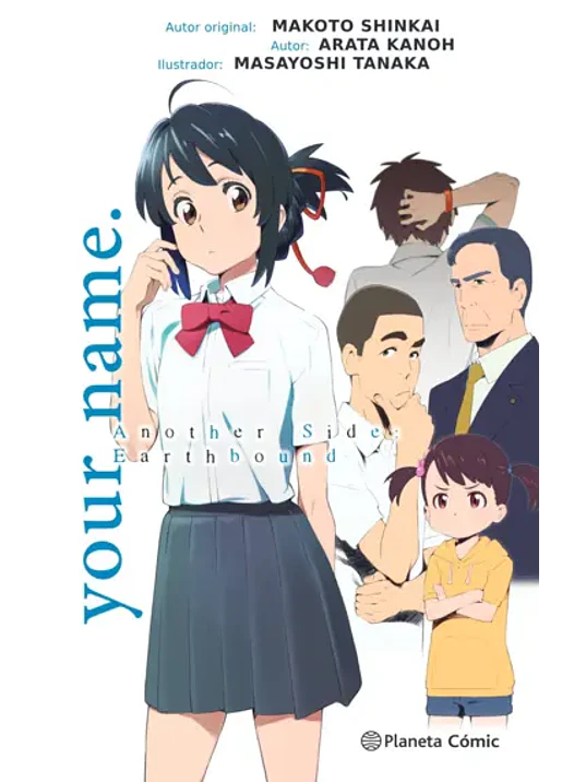 YOUR NAME. ANOTHER SIDE NOVELA - PLANETA 1