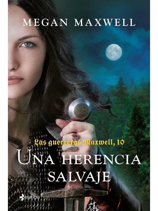 LAS GUERRERAS MAXWELL 10. UNA HERENCIA SALVAJE - ESENCIA 1