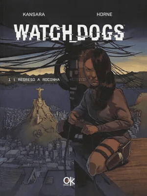 WATCH DOGS 01: REGRESO A ROCINHA - LATINBOOKS