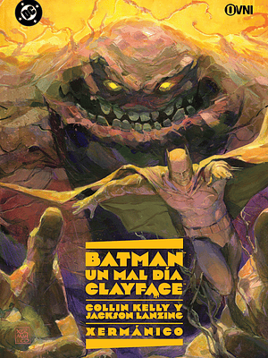 BATMAN - UN MAL DÍA: CLAYFACE - OVNIPRESS