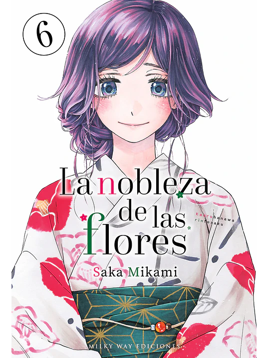 LA NOBLEZA DE LAS FLORES 06 - MILKY WAY 1