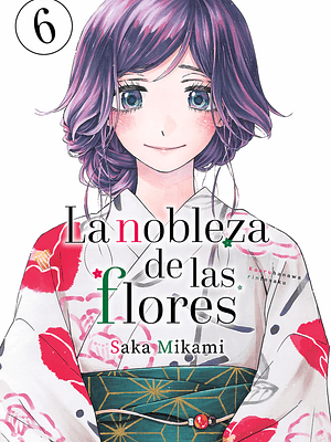 LA NOBLEZA DE LAS FLORES 06 - MILKY WAY