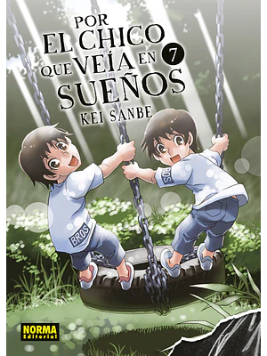 POR EL CHICO QUE VEÍA EN SUEÑOS 07 - NORMA