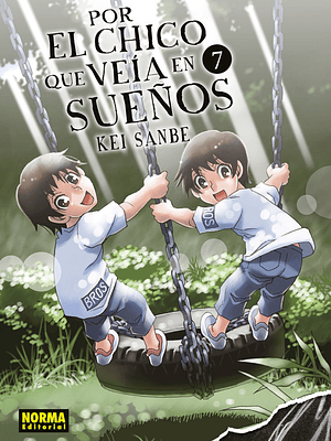 POR EL CHICO QUE VEÍA EN SUEÑOS 07 - NORMA