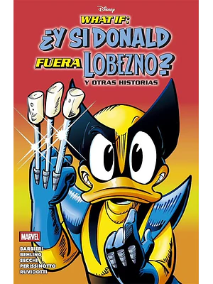 WHAT IF: Y SI DONALD FUERA LOBEZNO Y OTRAS HISTORIAS - PANINI ESPANA