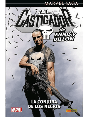 EL CASTIGADOR DE ENNIS Y DILLON 07: LA CONJURA DE LOS NECIOS. MARVEL SAGA - PANINI ESPANA