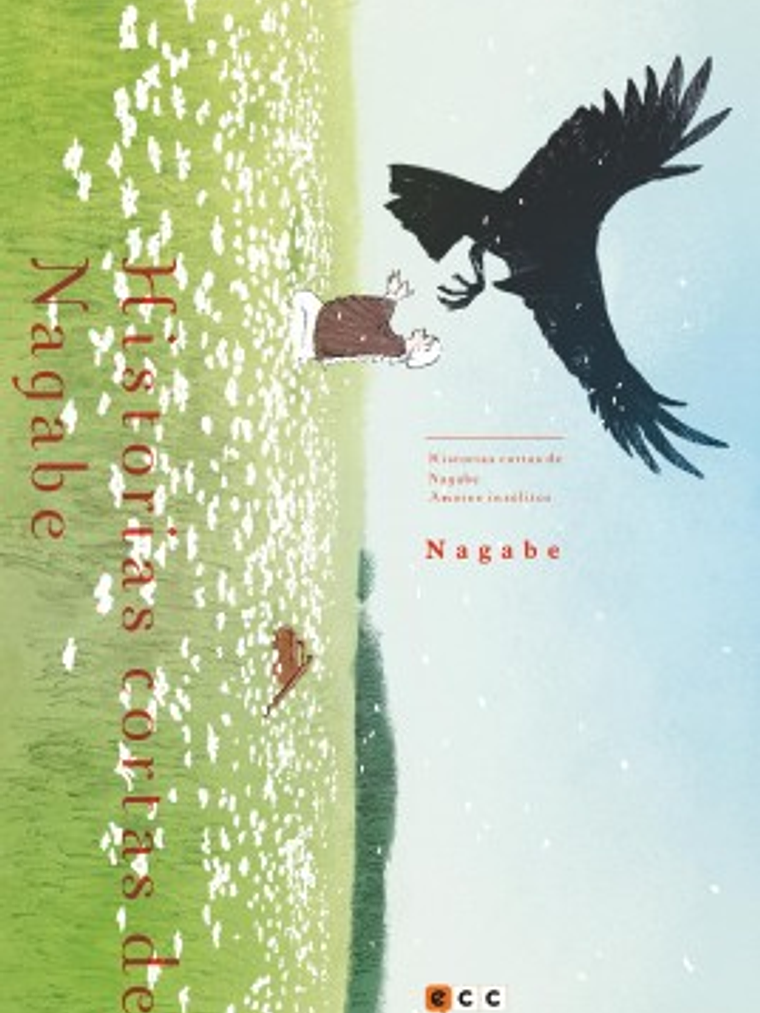 HISTORIAS CORTAS DE NAGABE: AMORES INSOLITOS - ECC 1