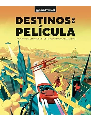DESTINOS DE PELICULA - DK