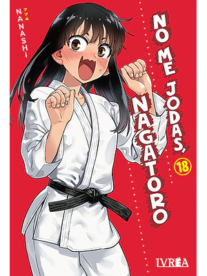 NO ME JODAS, NAGATORO 18 - IVREA ARGENTINA