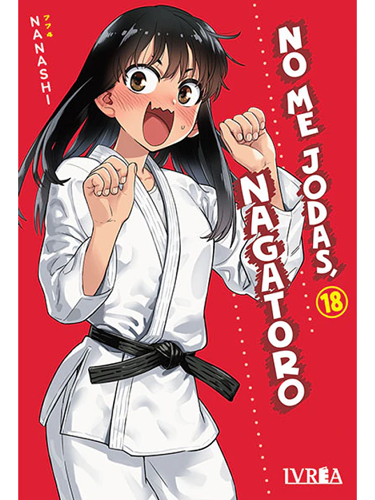 NO ME JODAS, NAGATORO 18 - IVREA ARGENTINA 1