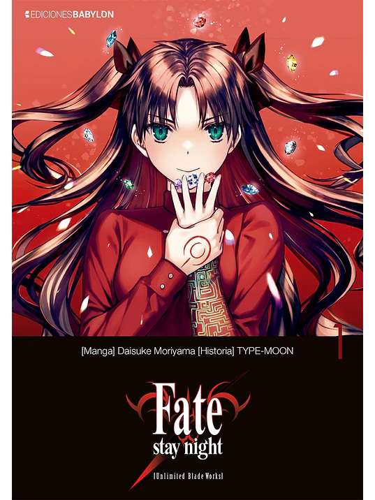FATE/STAY NIGHT UNLIMITED BLADE WORKS 01 - EDICIONES BABYLON 1