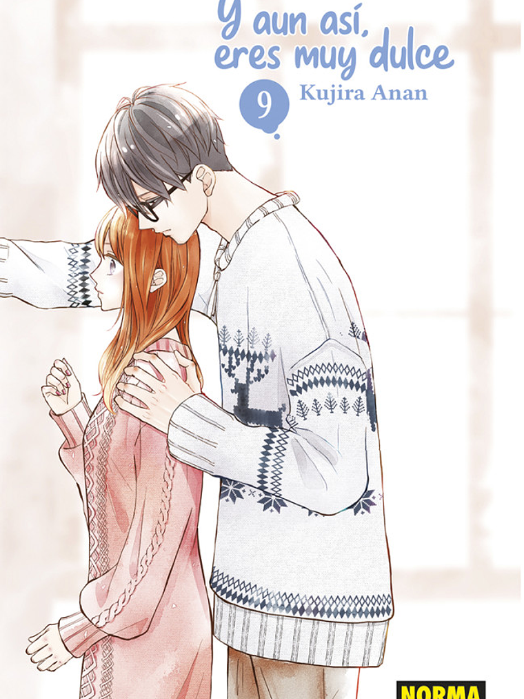 Y AÚN ASÍ, ERES MUY DULCE 09 - NORMA 1