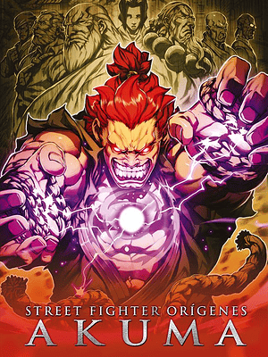 STREET FIGHTER. ORÍGENES - AKUMA - MOZTROS
