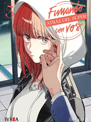 FUMANDO ATRAS DEL SUPER CON VOS 05 - IVREA ARGENTINA