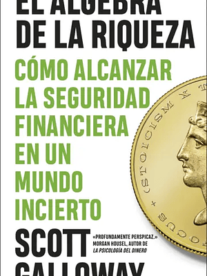 EL ALGEBRA DE LA RIQUEZA - PENINSULA