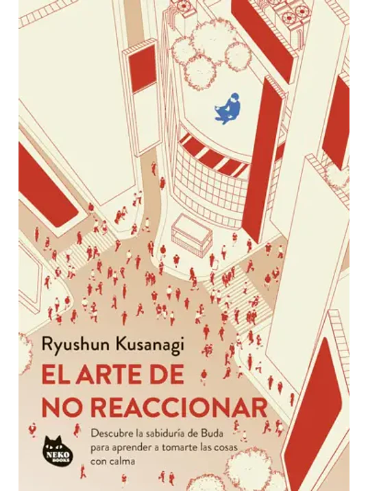 EL ARTE DE NO REACCIONAR - PLANETA 1