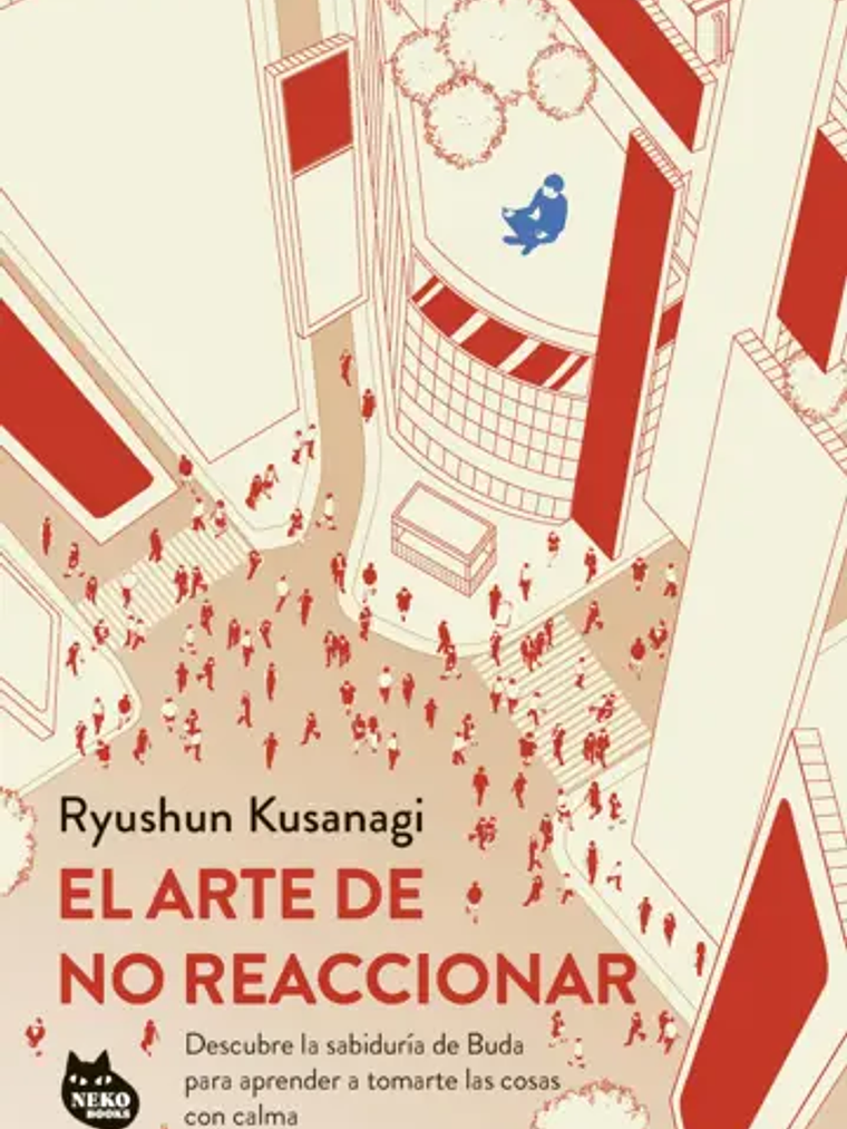 EL ARTE DE NO REACCIONAR - PLANETA 1