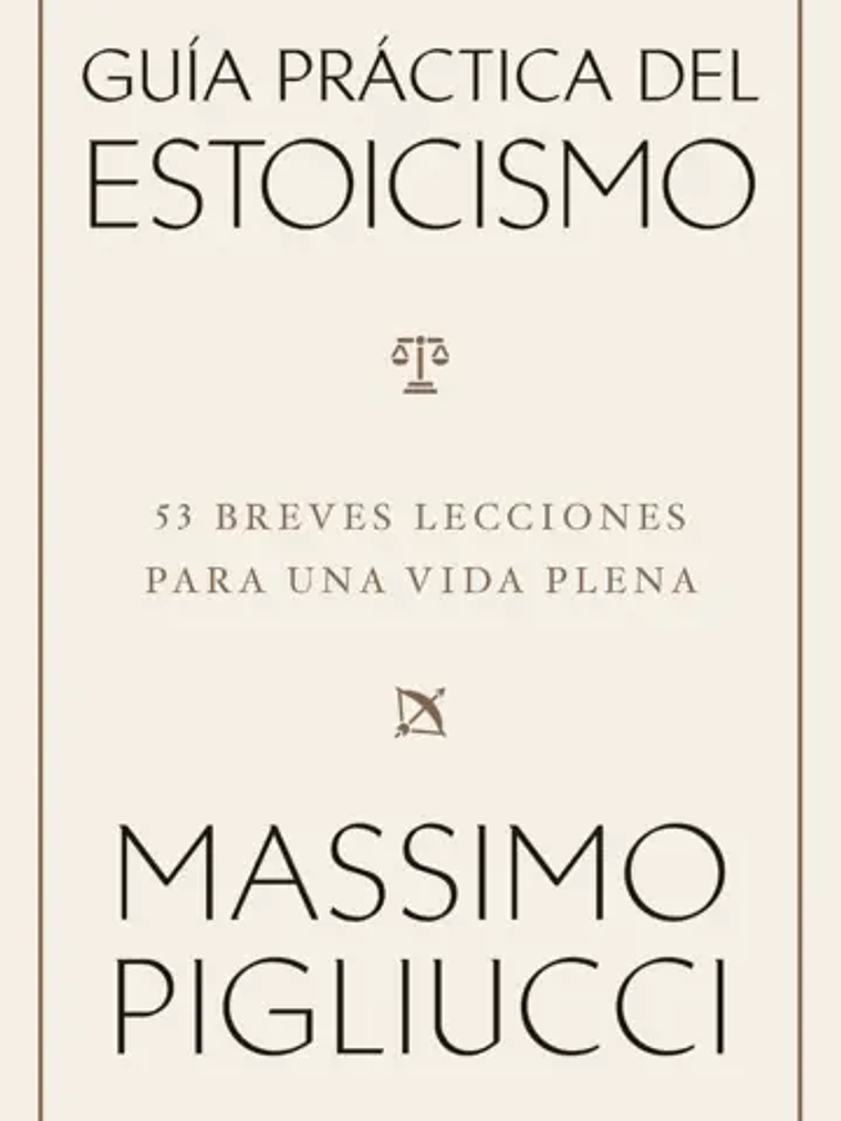 GUÍA PRÁCTICA DEL ESTOICISMO - ARIEL 1