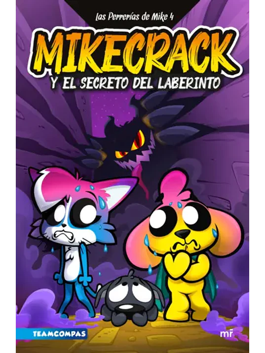 LAS PERRERIAS DE MIKE 4. MIKECRACK Y EL SECRETO DEL LABERINTO - MARTINEZ ROCA 1