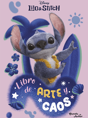 LILO Y STITCH. LIBRO DE ARTE Y CAOS - PLANETA JUNIOR