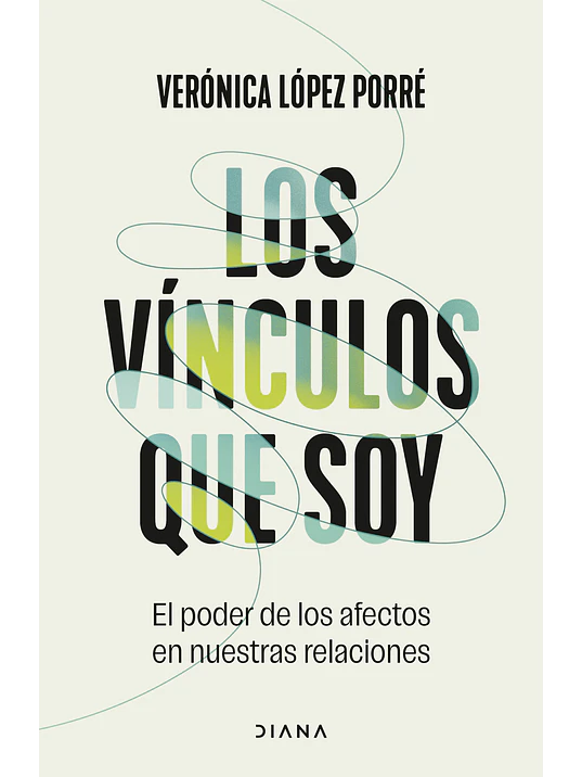 LOS VÍNCULOS QUE SOY - DIANA 1