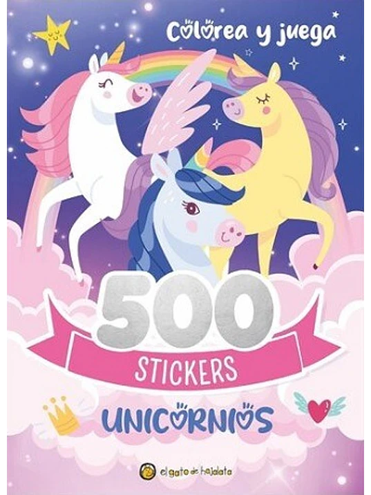 500 STICKERS DE UNICORNIOS. COLOREA Y JUEGA - EL GATO DE HOJALATA 1