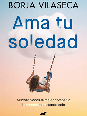 AMA TU SOLEDAD - DEBOLSILLO