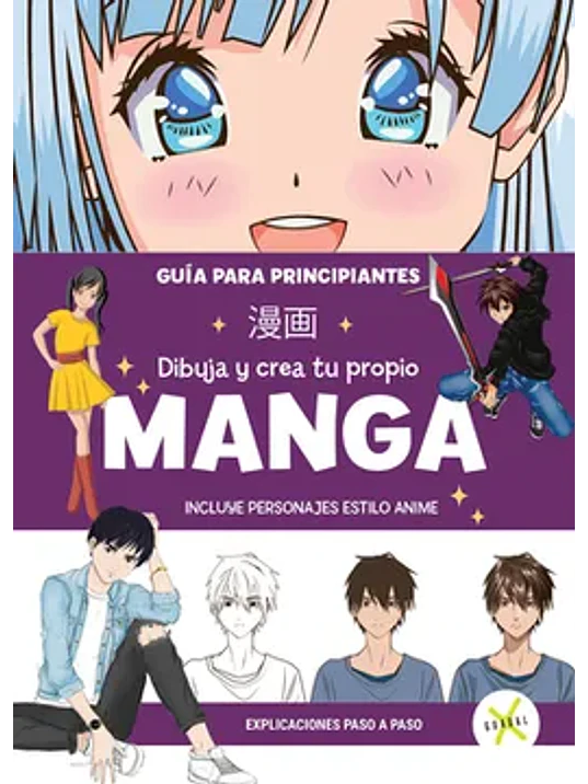 DIBUJA Y CREA TU PROPIO MANGA - GUADAL X 1