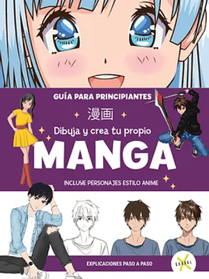 DIBUJA Y CREA TU PROPIO MANGA - GUADAL X