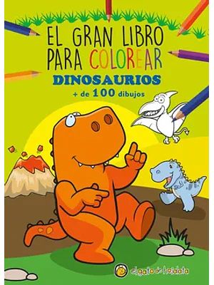 EL GRAN LIBRO PARA COLOREAR DINOSAURIOS - EL GATO DE HOJALATA