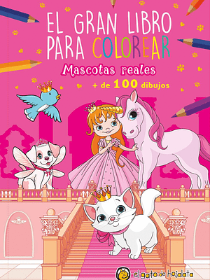 EL GRAN LIBRO PARA COLOREAR MASCOTAS REALES - EL GATO DE HOJALATA