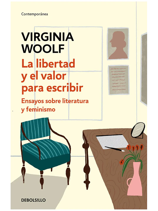 LA LIBERTAD Y EL VALOR PARA ESCRIBIR - DEBOLSILLO 1