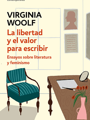 LA LIBERTAD Y EL VALOR PARA ESCRIBIR - DEBOLSILLO