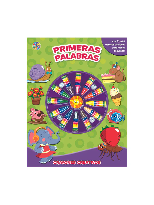 PRIMERAS PALABRAS. CRAYONES CREATIVOS - PHIDAL 1