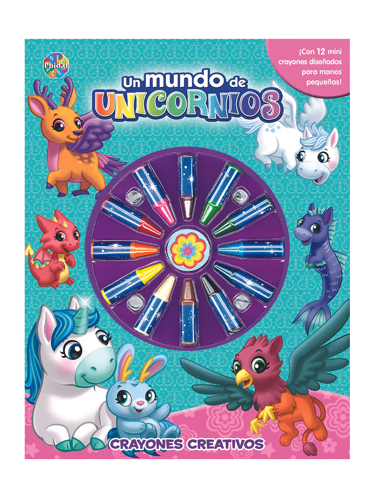UN MUNDO DE UNICORNIOS. CRAYONES CREATIVOS - PHIDAL 1