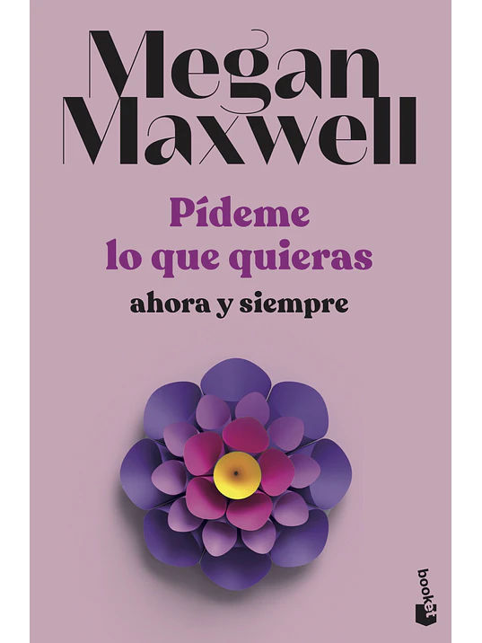 PIDEME LO QUE QUIERAS, AHORA Y SIEMPRE - BOOKET 1