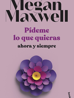 PIDEME LO QUE QUIERAS, AHORA Y SIEMPRE - BOOKET