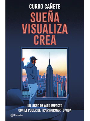 SUEÑA, VISUALIZA, CREA - PLANETA