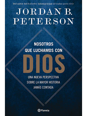 NOSOTROS QUE LUCHAMOS CON DIOS - PLANETA