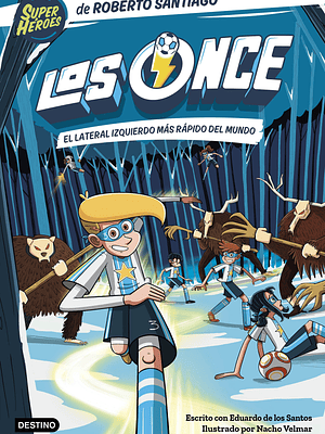 LOS ONCE 05. EL LATERAL IZQUIERDO MAS RAPIDO DEL MUNDO - DESTINO