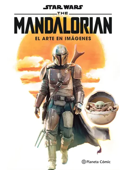 STAR WARS THE MANDALORIAN. EL ARTE EN IMÁGENES - PLANETA 1